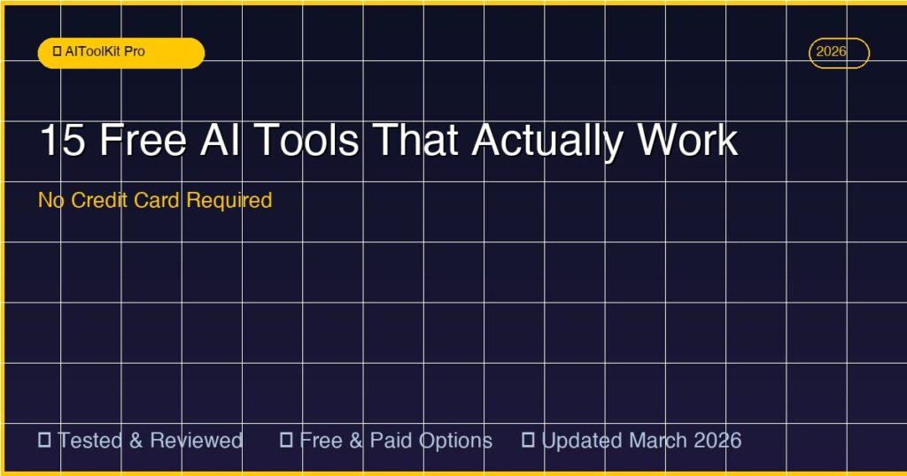 Free AI tools that actually work in 2026