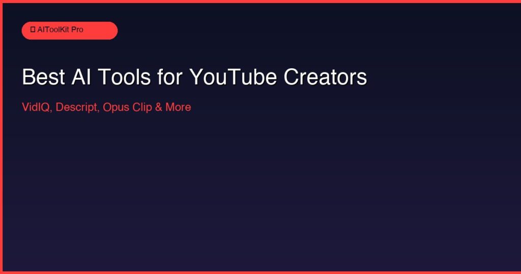 Best AI tools for YouTube creators 2026