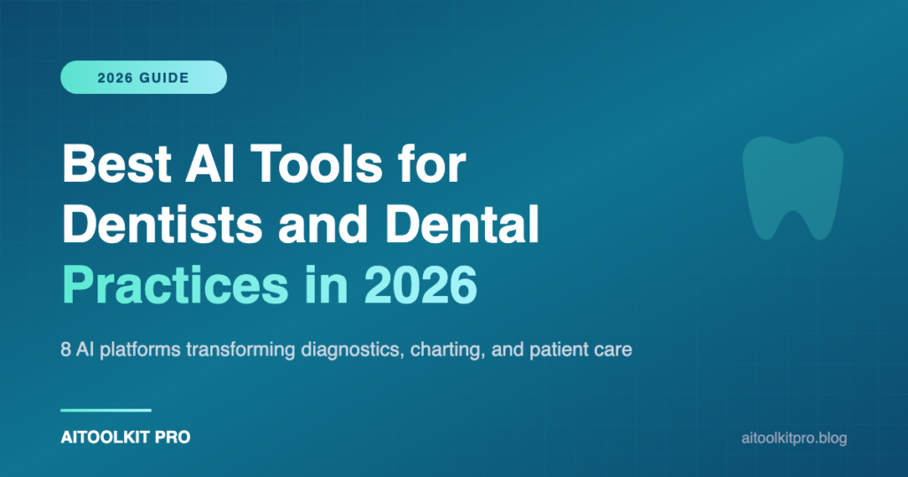 AI tools for dentists dental practice software dashboard interface 2026