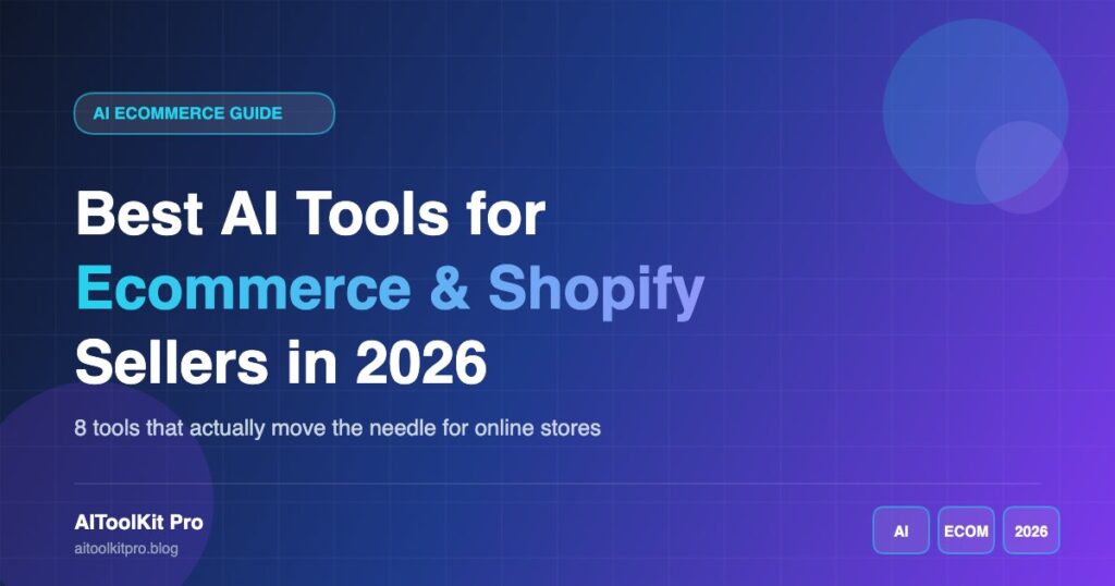 Best AI tools for ecommerce and Shopify sellers in 2026 dashboard interface