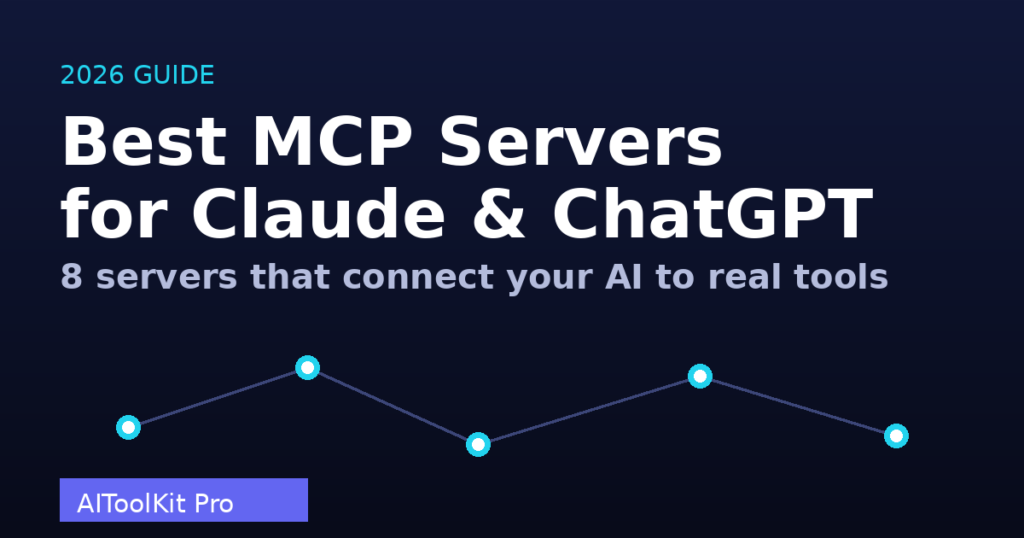 Best MCP servers for Claude and ChatGPT 2026 dashboard interface