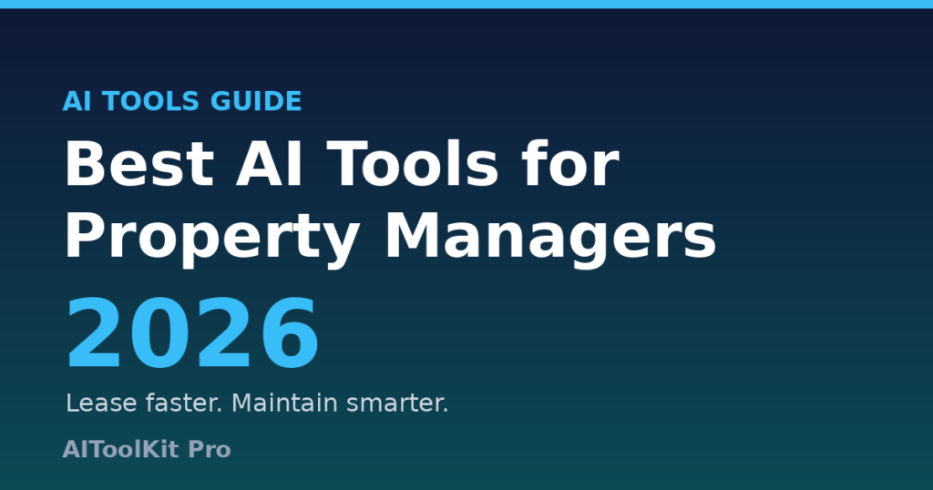 Best AI tools for property managers 2026 guide