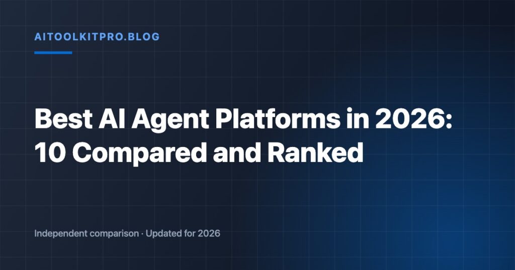 Best AI Agent Platforms in 2026: 10 Compared and Ranked