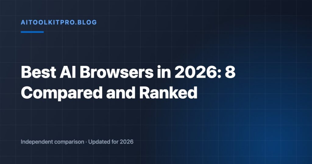 Best AI Browsers in 2026: 8 Compared and Ranked