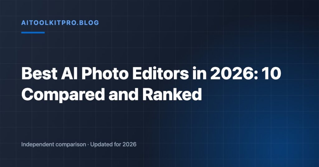 Best AI Photo Editors in 2026: 10 Compared and Ranked